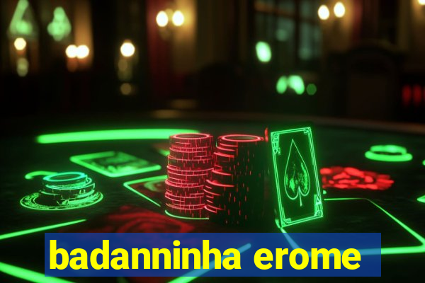 badanninha erome